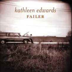 Failer by Kathleen Edwards album reviews, ratings, credits