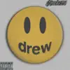 Drew (feat. SwipeLaflare) - Single album lyrics, reviews, download