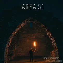 Area 51 - Single by The Astronomers & Zach Paradis album reviews, ratings, credits