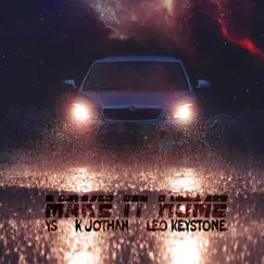 Make It Home (feat. Y.S. & Leo Keystone) Song Lyrics