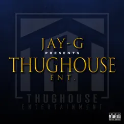 ThugHoue Ent. by Jay-G album reviews, ratings, credits
