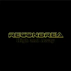 Reconbrea High and Away - Single by Kevin Welch album reviews, ratings, credits