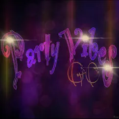 Party Vibes - EP by Geo-Con album reviews, ratings, credits