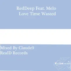 Love Time Wasted (Claude9's Spiritual Mix) Song Lyrics