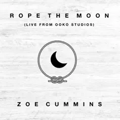 Rope the Moon - Single by Zoe Cummins album reviews, ratings, credits