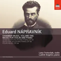 Nápravník: Chamber Music, Vol. 1 by Lana Trotovsek & Ludmil Angelov album reviews, ratings, credits