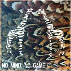 No Mind, No Game - Single by Puka album reviews, ratings, credits