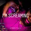 I'm Screaming - Single album lyrics, reviews, download