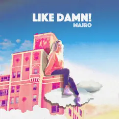 Like Damn! - Single by MAJRO album reviews, ratings, credits