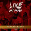 Like Dat Paper (feat. Ink & Young Mercy) - Single album lyrics, reviews, download