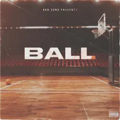Ball - Single by Ron Suno album reviews, ratings, credits