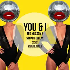 You & I - Single by Ted Nilsson & Stuart Ojelay album reviews, ratings, credits