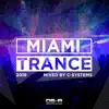 Miami Trance 2019 (Mixed by C-Systems) [DJ Mix] album lyrics, reviews, download
