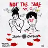 Not the Same, Pt. 2 (feat. Osibih) - Single album lyrics, reviews, download