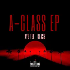 A - Cla$ Ep (feat. Aye Tee) by Class album reviews, ratings, credits