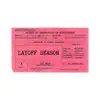 Layoff Season - EP album lyrics, reviews, download