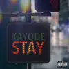 Stay - Single album lyrics, reviews, download