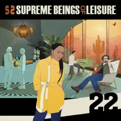 22 by Supreme Beings of Leisure album reviews, ratings, credits