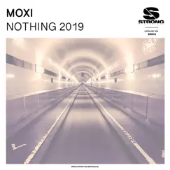 Nothing 2019 - Single by MOXI album reviews, ratings, credits