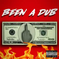 Been a Dub (Dub) - Single by Qiayz album reviews, ratings, credits