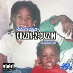 Cuzzin to Cuzzin (feat. Skuddy Budd) Song Lyrics
