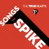 Songs for Spike album lyrics, reviews, download