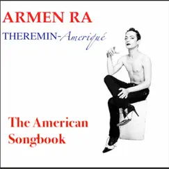 Theremin Ameriqué: The American Songbook by Armen Ra album reviews, ratings, credits