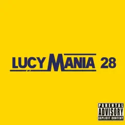 LucyMania28 - Single by Tuker Lucy album reviews, ratings, credits