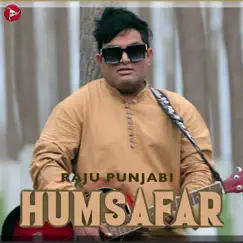 Humsafar - Single by Raju Punjabi album reviews, ratings, credits