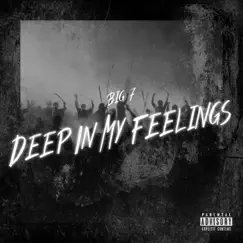 Deep In My Feelings (Radio Edit) - EP by Big 7 album reviews, ratings, credits