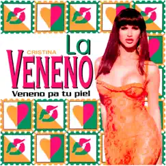 Veneno Pa Tu Piel (Remastered) Song Lyrics