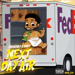 Next Day Air by CashOnly G Baby album reviews, ratings, credits