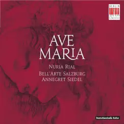 Ave Maria - Music for Marian Festivals by Núria Rial, Annegret Siedel & Bell'Arte Salzburg album reviews, ratings, credits