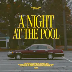 A Night at the Pool - EP by Rocket Ship album reviews, ratings, credits