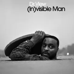 (IN)visible Man by Dr. View album reviews, ratings, credits
