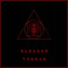 Blessed Thorax - Single album lyrics, reviews, download