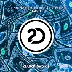 Cash - Single by Zheno, Norberto Loco & Casper Yu album reviews, ratings, credits