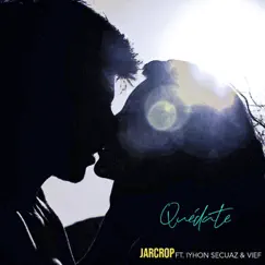 Quédate (feat. Iyhon Secuaz & Vief) - Single by Jarcrop album reviews, ratings, credits