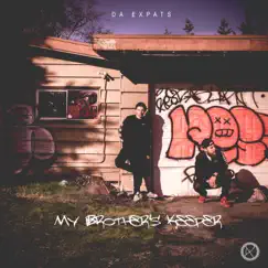 My Brother's Keeper - EP by Da Expats album reviews, ratings, credits