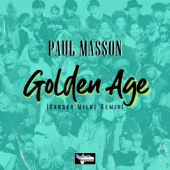 Golden Age (Xander Milne Remix) - Single by Paul Ma$$on album reviews, ratings, credits