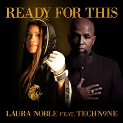 Ready for This (feat. Tech N9ne) - Single by Laura Noble album reviews, ratings, credits