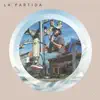 La Partida - Single album lyrics, reviews, download