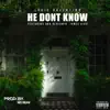 He Dont Know (feat. Don Benjamin & James Kidd) - Single album lyrics, reviews, download