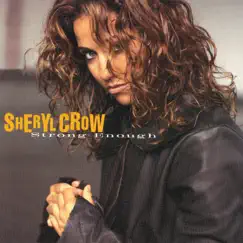 Strong Enough - EP by Sheryl Crow album reviews, ratings, credits