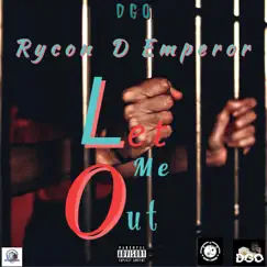 Let Me Out - Single by Rycon D Emperor album reviews, ratings, credits