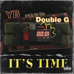 It's Time (feat. Double G) Song Lyrics