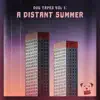 A Distant Summer album lyrics, reviews, download