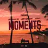 Moments (feat. Cristion D'or, Devo D & Jose Santiago) - Single album lyrics, reviews, download