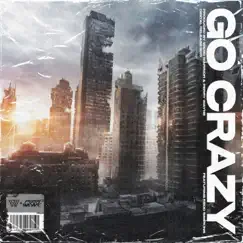 Go Crazy (feat. Redd Simpkins) - Single by Perry Wayne & WKND Warrior album reviews, ratings, credits