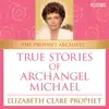 True Stories of Archangel Michael album lyrics, reviews, download